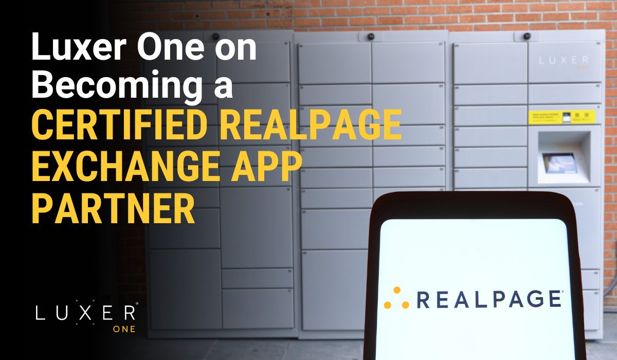 Luxer One on Becoming a Certified RealPage Exchange App Partner