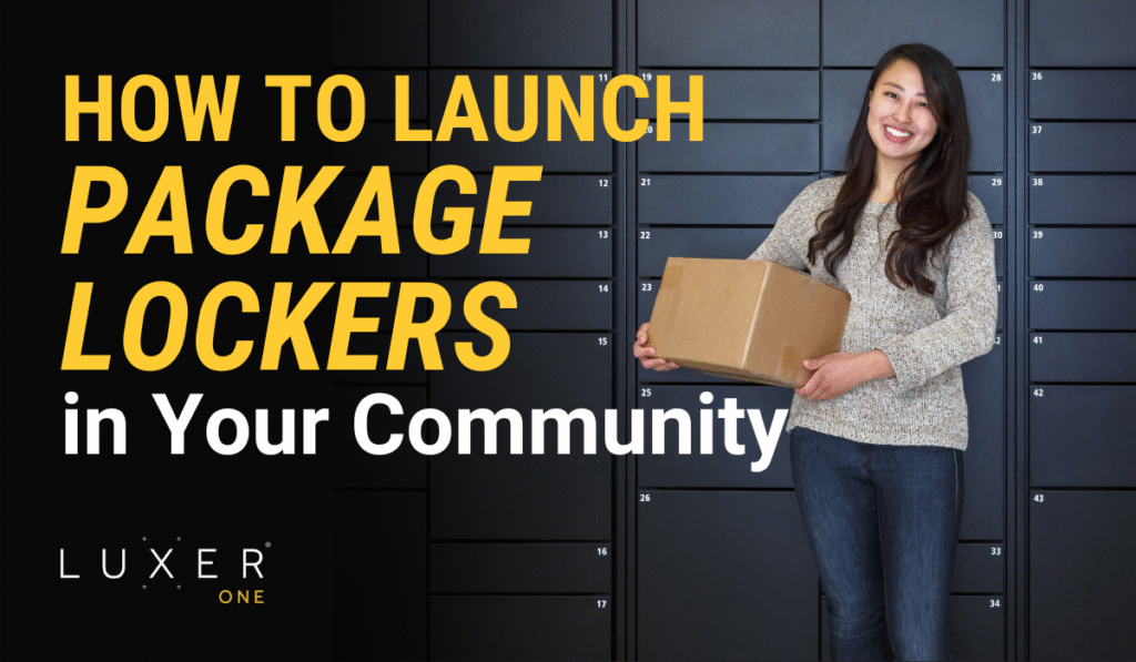 How to Launch Package Lockers in Your Community