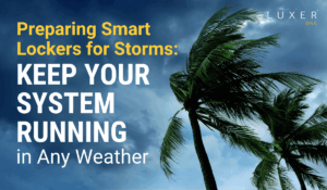 Preparing Smart Lockers for Storms: Keep Your System Running in Any Weather