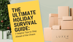 The Ultimate Holiday Survival Guide: 7 Helpful Tips to Stay Ahead of the Chaos