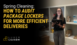 Spring Cleaning: How to Audit Package Lockers for More Efficient Deliveries