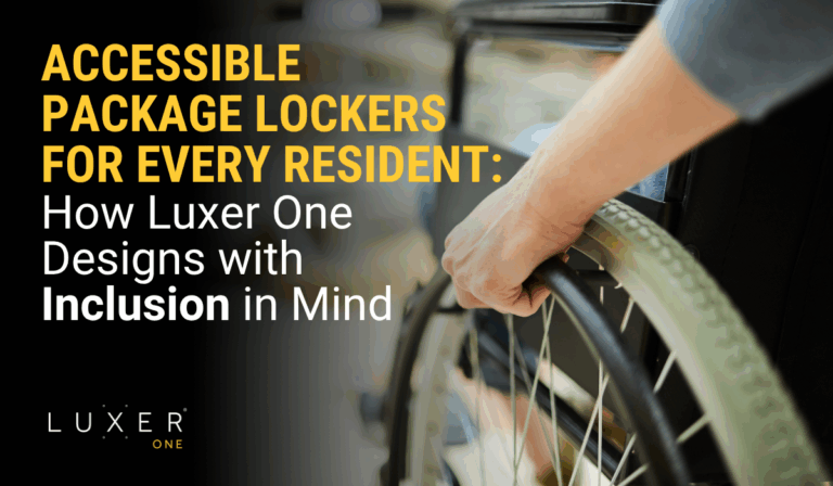 Accessible Package Lockers for Every Resident: How Luxer One Designs with Inclusion in Mind