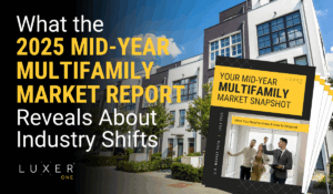 What the 2025 Mid-Year Multifamily Market Report Reveals About Industry Shift