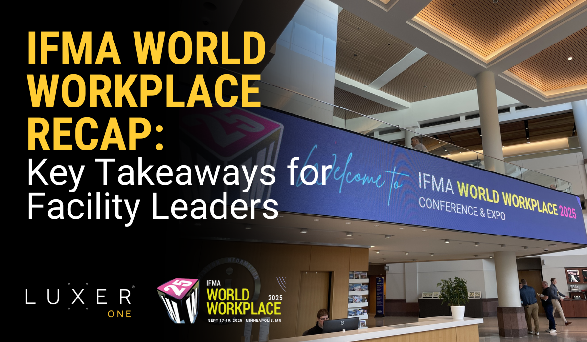 IFMA World Workplace Recap: Key Takeaways for Facility Leaders