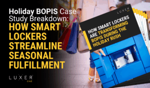 Holiday BOPIS Case Study Breakdown: How Smart Lockers Streamline Seasonal Fulfillment