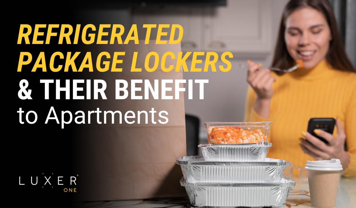 Refrigerated Package Lockers & Their Benefit to Apartments