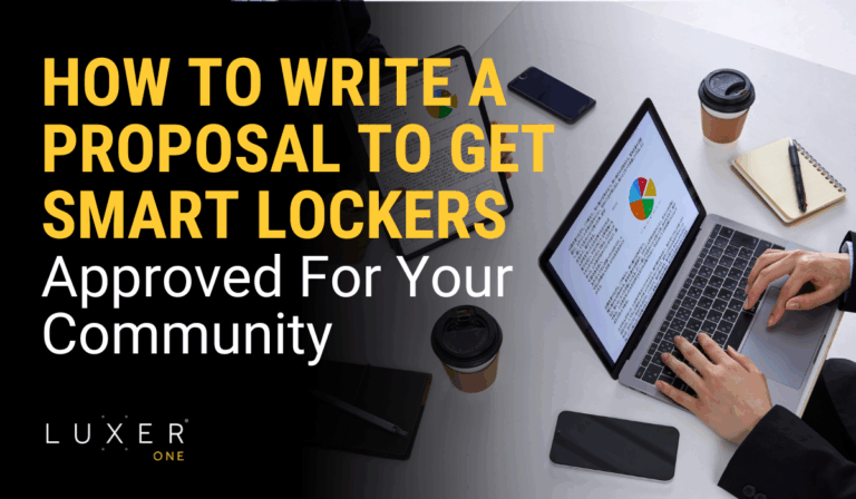 How To Write A Proposal To Get Smart Lockers Approved For Your Community