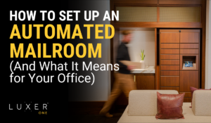 How to Set Up an Automated Mailroom (And What It Means for Your Office)