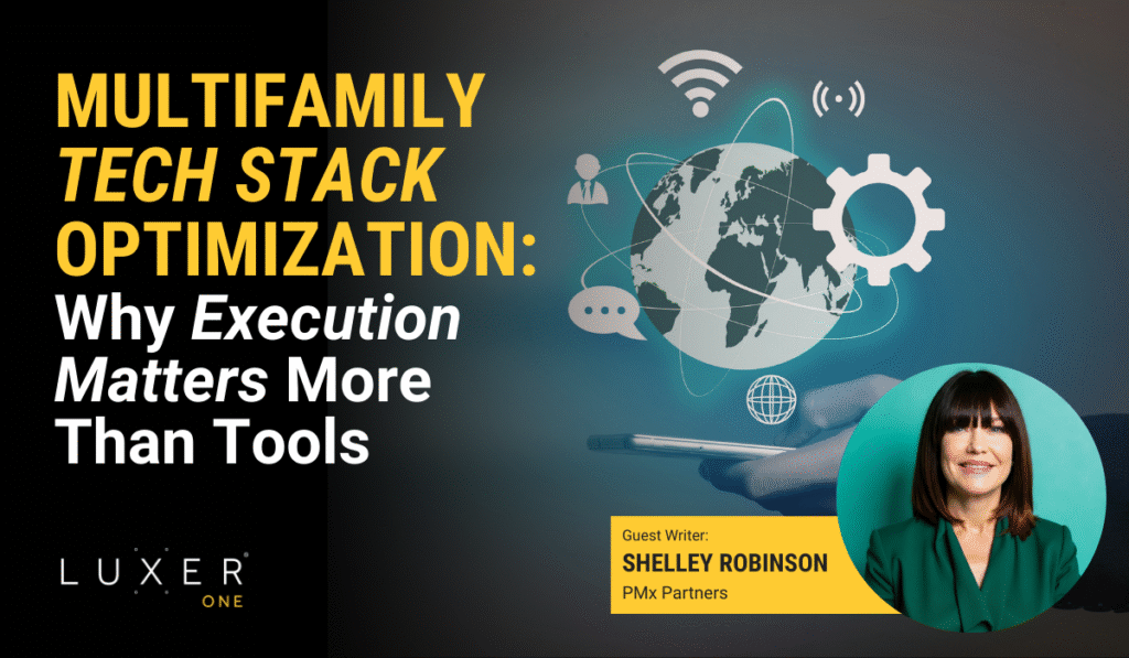 Multifamily Tech Stack Optimization: Why Execution Matters More Than Tools