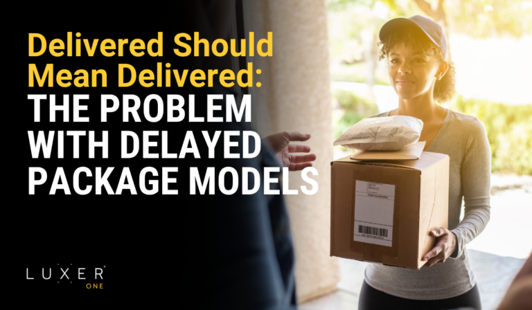 Delivered Should Mean Delivered: The Problem with Delayed Package Models