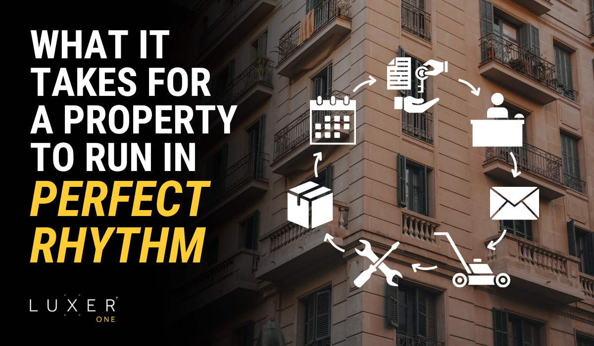 What It Actually Takes for a Property to Run in Perfect Rhythm